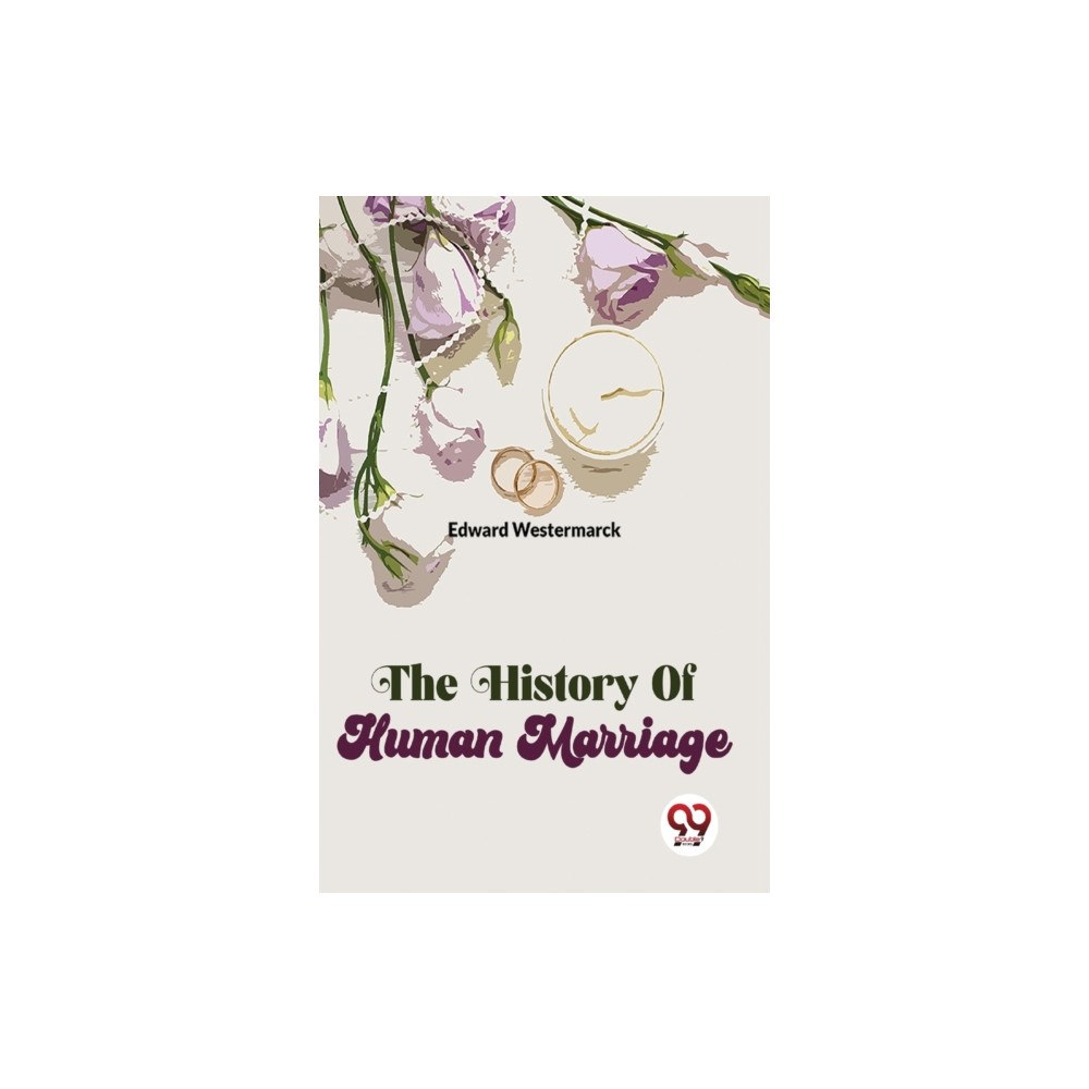 Double 9 Books The History Of Human Marriage (häftad, eng)