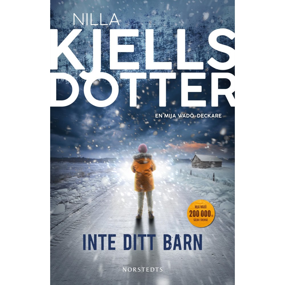 Nilla Kjellsdotter Inte ditt barn (pocket)