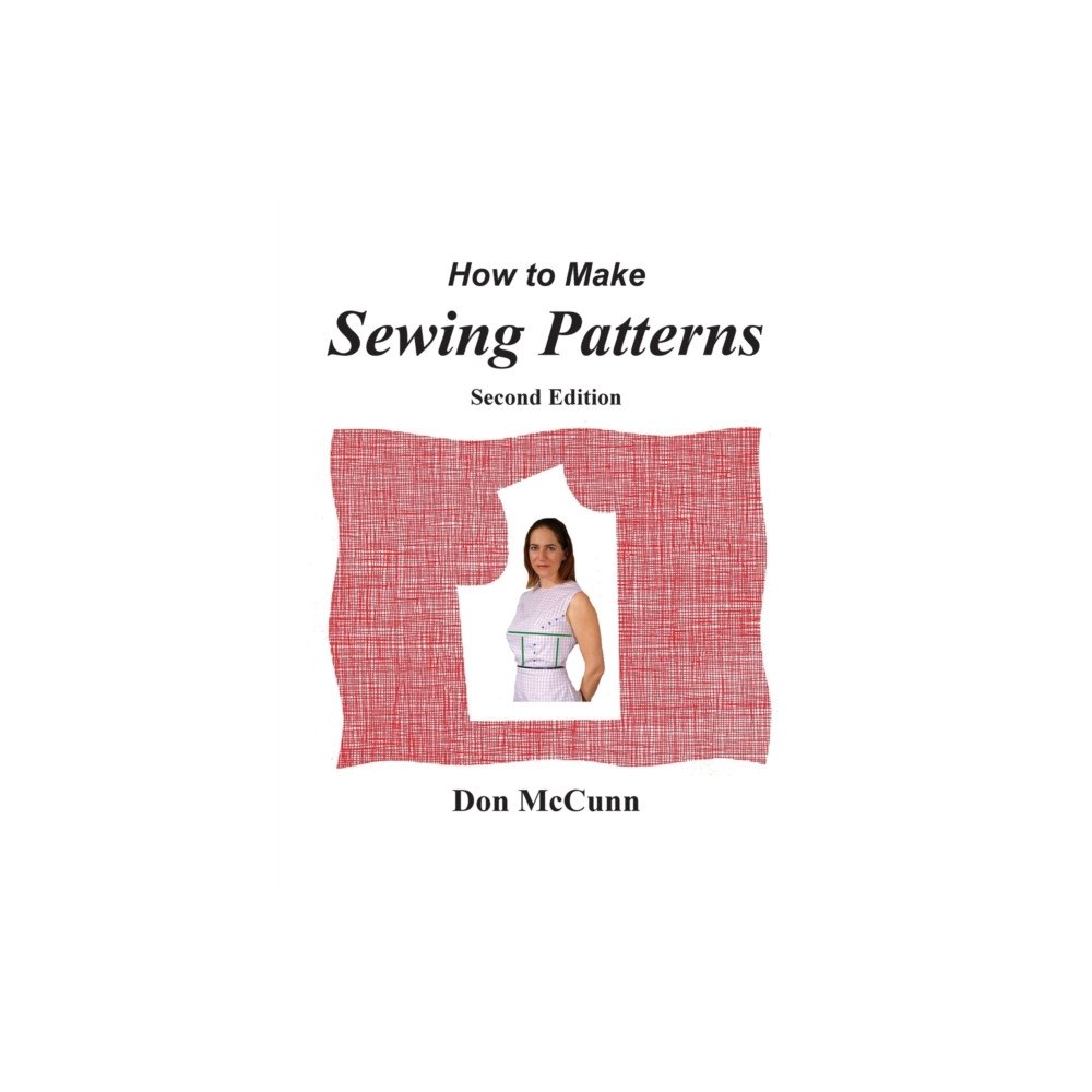 Design Enterprises of San Francisco How to Make Sewing Patterns, second edition (häftad, eng)
