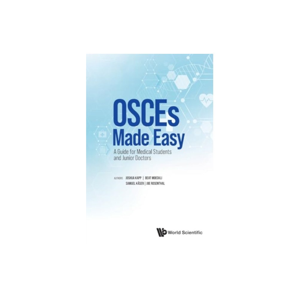 World Scientific Europe Ltd Osces Made Easy: A Guide For Medical Students And Junior Doctors (häftad, eng)
