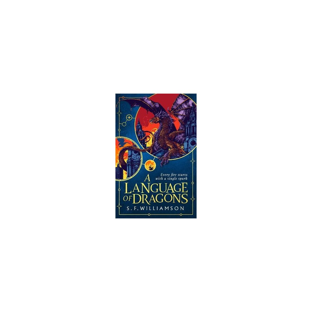 S. F. Williamson A Language of Dragons (häftad, eng)