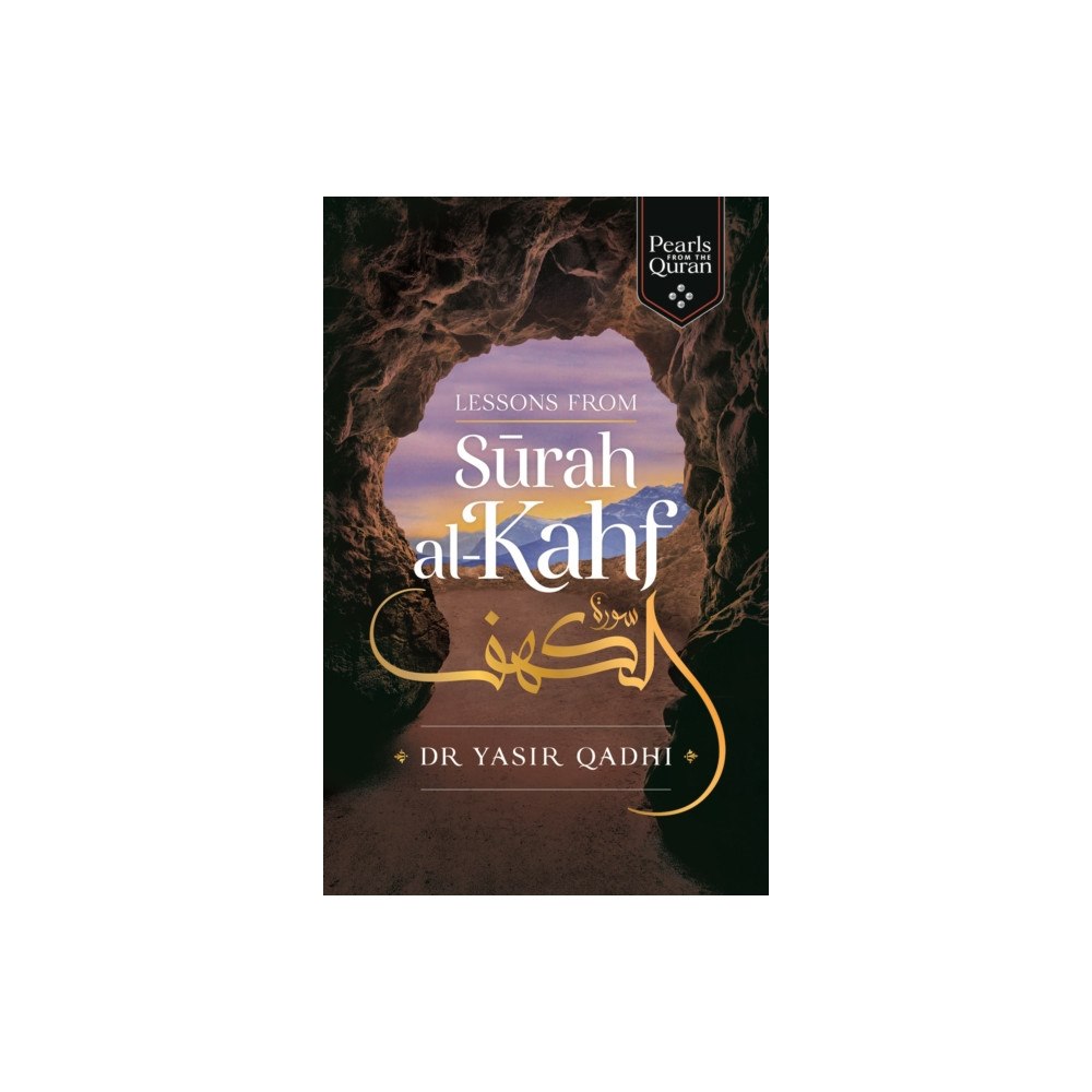 Kube Publishing Ltd Lessons from Surah al-Kahf (inbunden, eng)