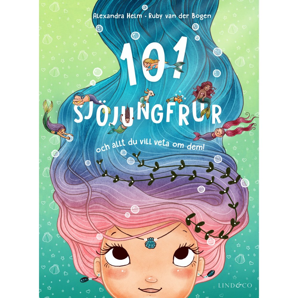 Alexandra Helm 101 sjöjungfrur : och allt du vill veta om dem! (inbunden)
