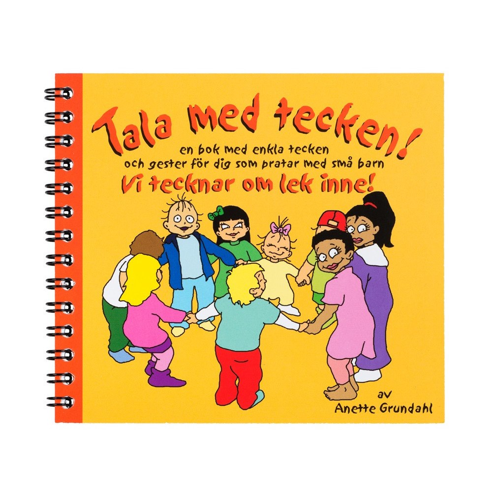 Anette Grundahl Vi tecknar om lek inne! : en bok med enkla tecken och gester för dig som pratar med små barn (bok, spiral)