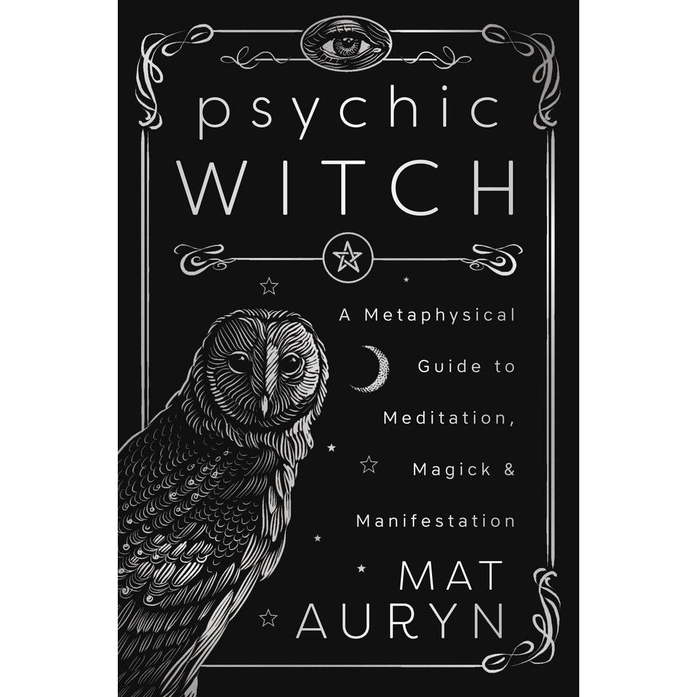 MAT AURYN Psychic Witch: A Metaphysical Guide to Meditation, Magick & Manifestation (Deluxe Hardcover Edition) (inbunden, eng)