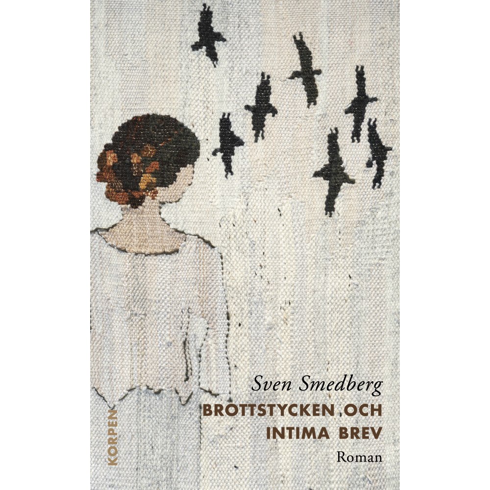 Sven Smedberg Brottstycken och intima brev (bok, danskt band)