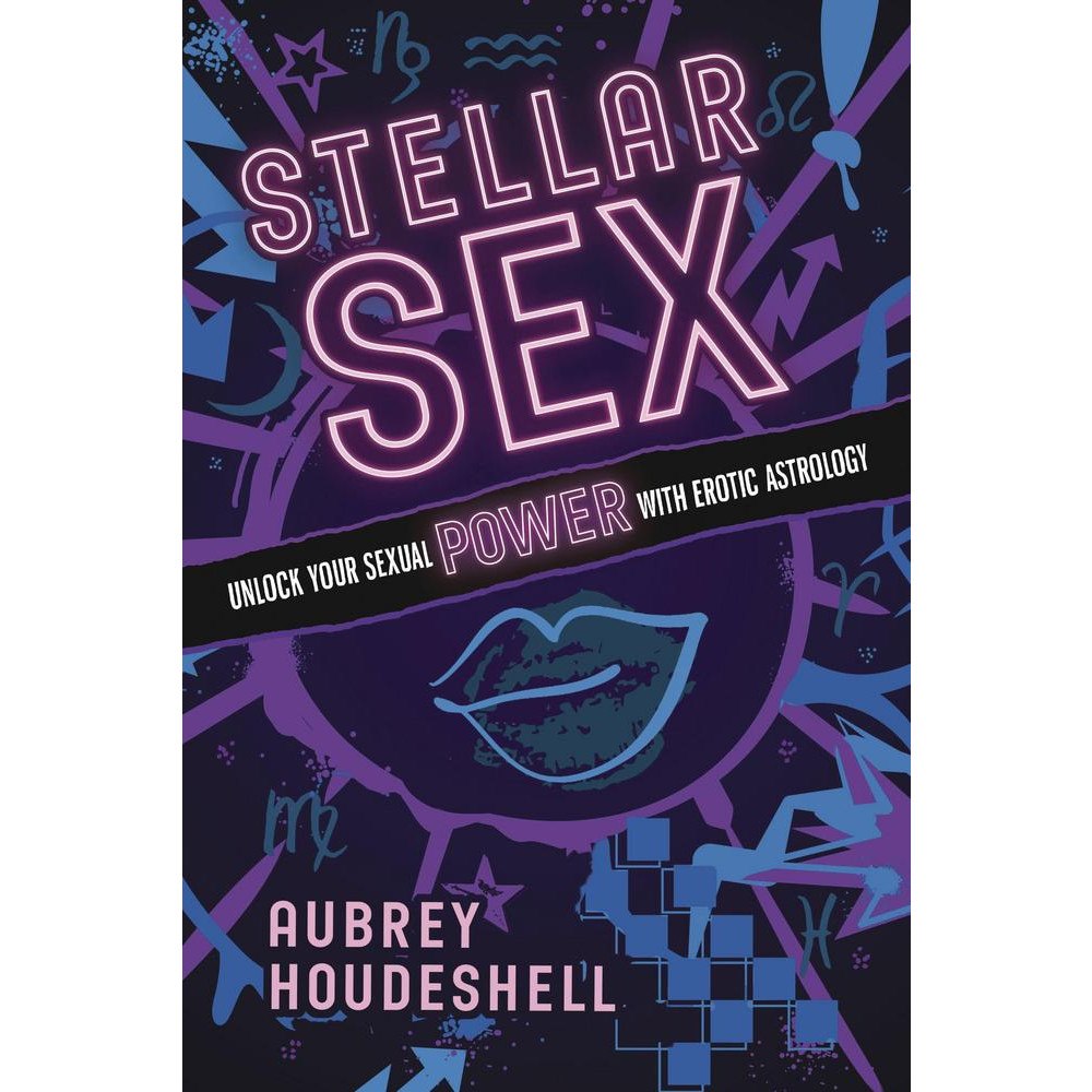 Aubrey Houdeshell Stellar Sex: Turn Up the Heat with Erotic Astrology (häftad, eng)
