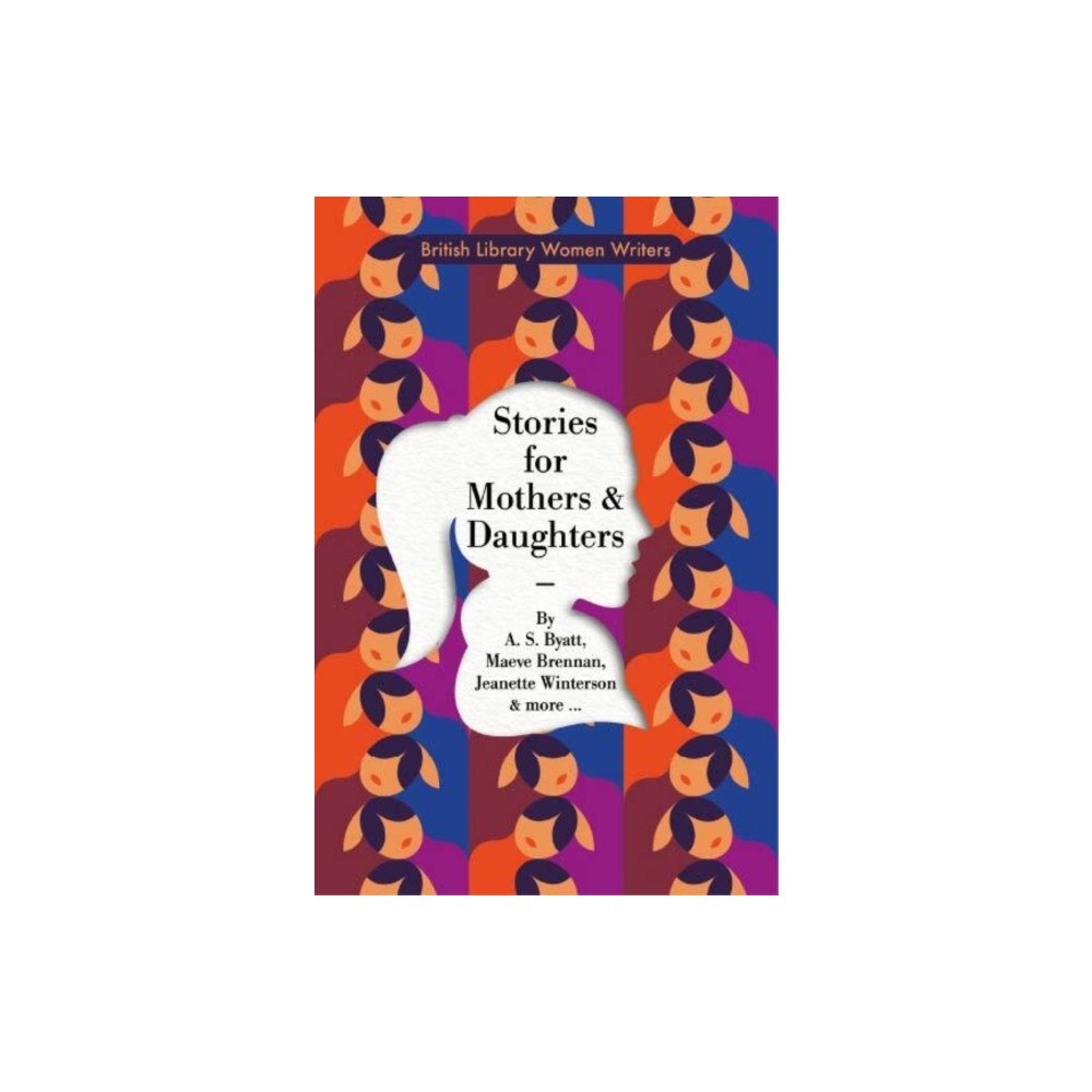 British Library Publishing Stories for Mothers and Daughters (häftad, eng)