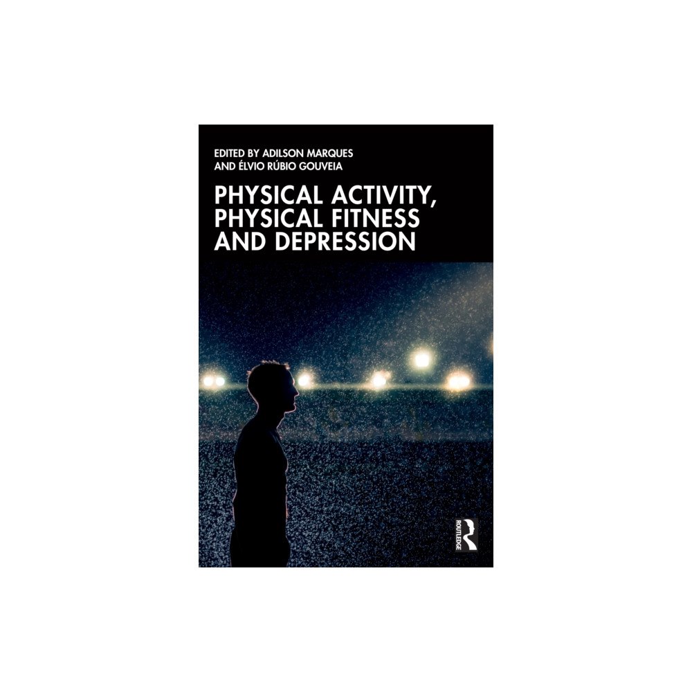 Taylor & francis ltd Physical Activity, Physical Fitness and Depression (häftad, eng)