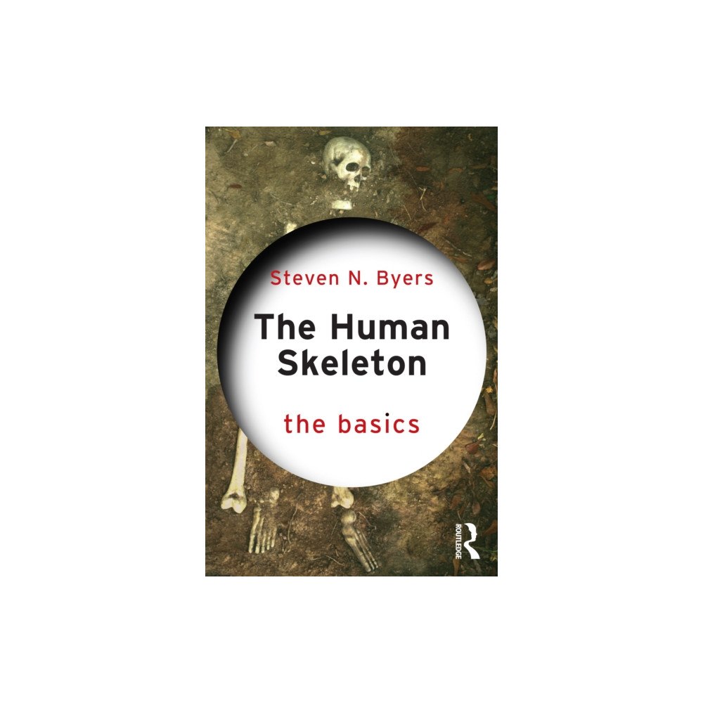 Taylor & francis ltd The Human Skeleton: The Basics (häftad, eng)