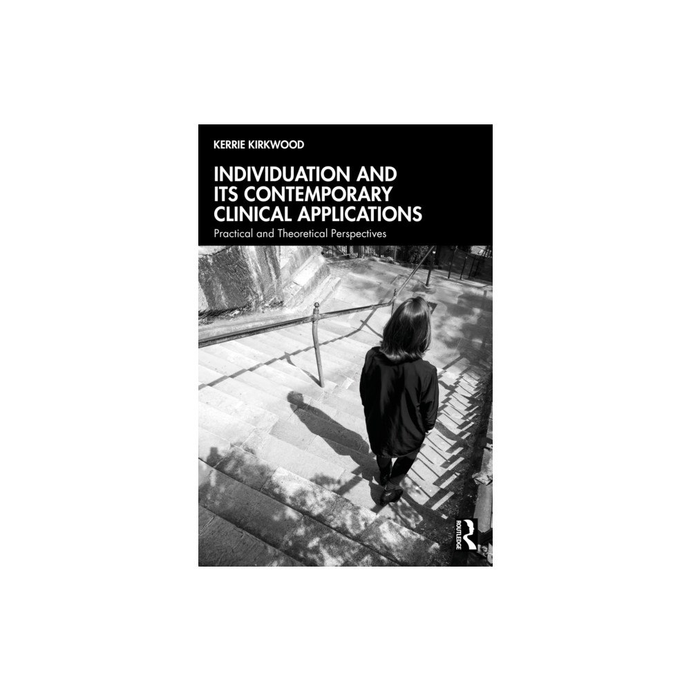 Taylor & francis ltd Individuation and its Contemporary Clinical Applications (häftad, eng)