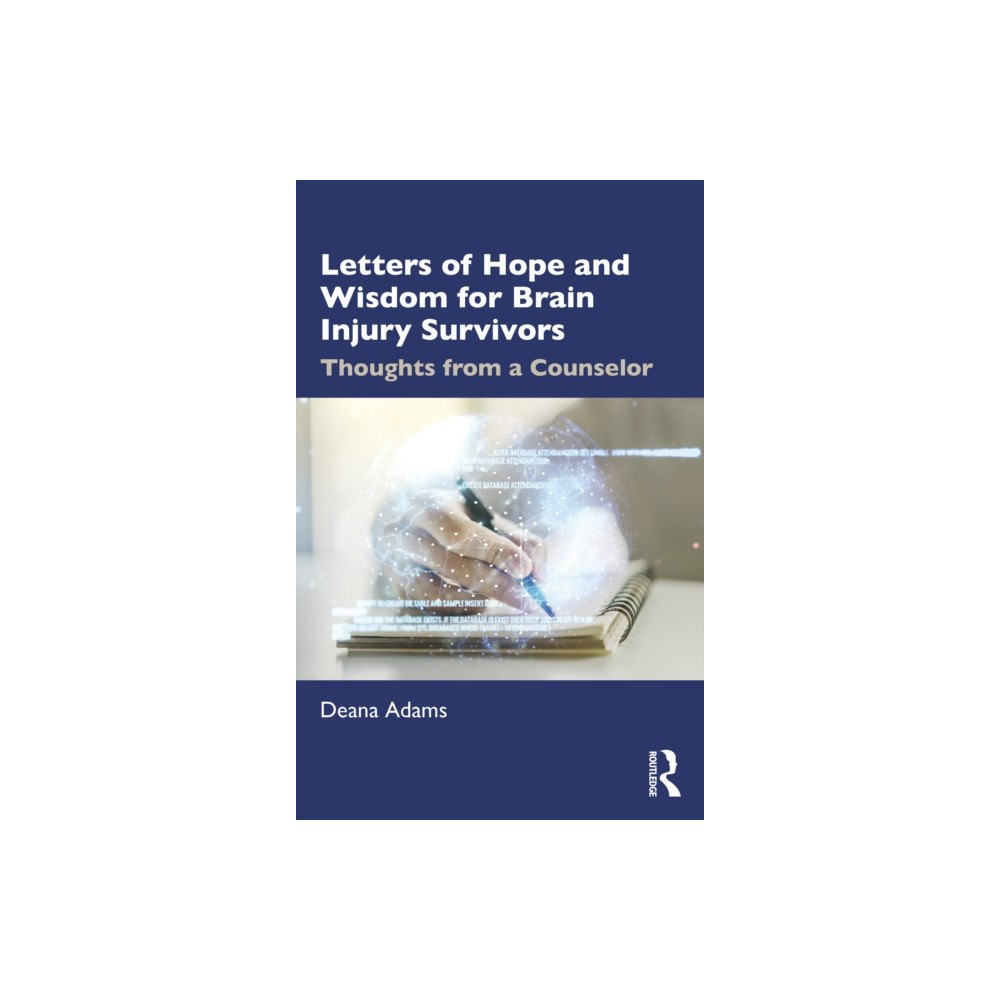 Taylor & francis ltd Letters of Hope and Wisdom for Brain Injury Survivors (häftad, eng)