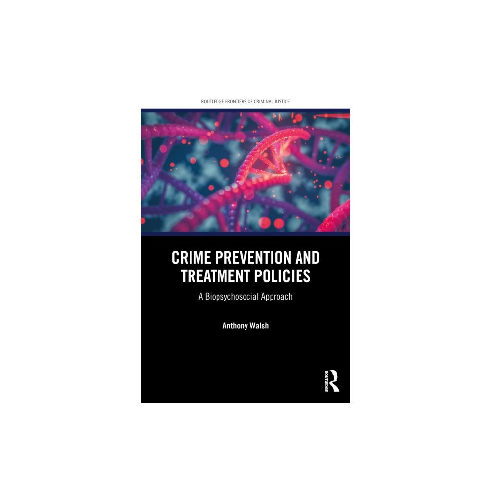 Taylor & francis ltd Crime Prevention and Treatment Policies (häftad, eng)