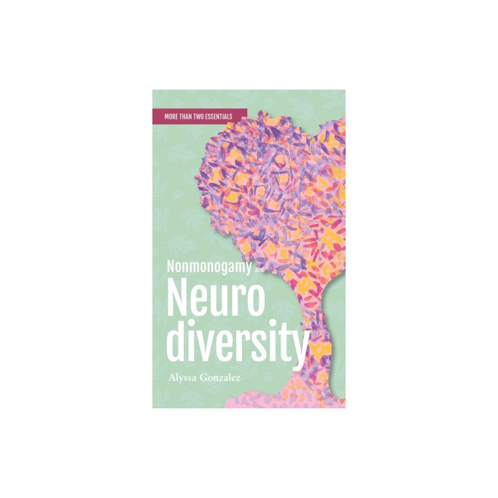 Thornapple Press Nonmonogamy and Neurodiversity (häftad, eng)