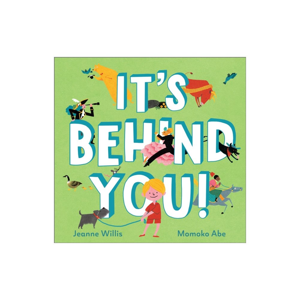 Andersen Press Ltd It's Behind You! (inbunden, eng)