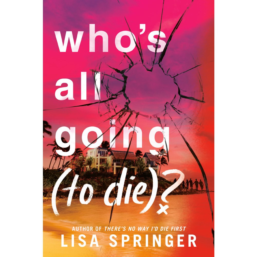 Lisa Springer Who's All Going (to Die)? (häftad, eng)