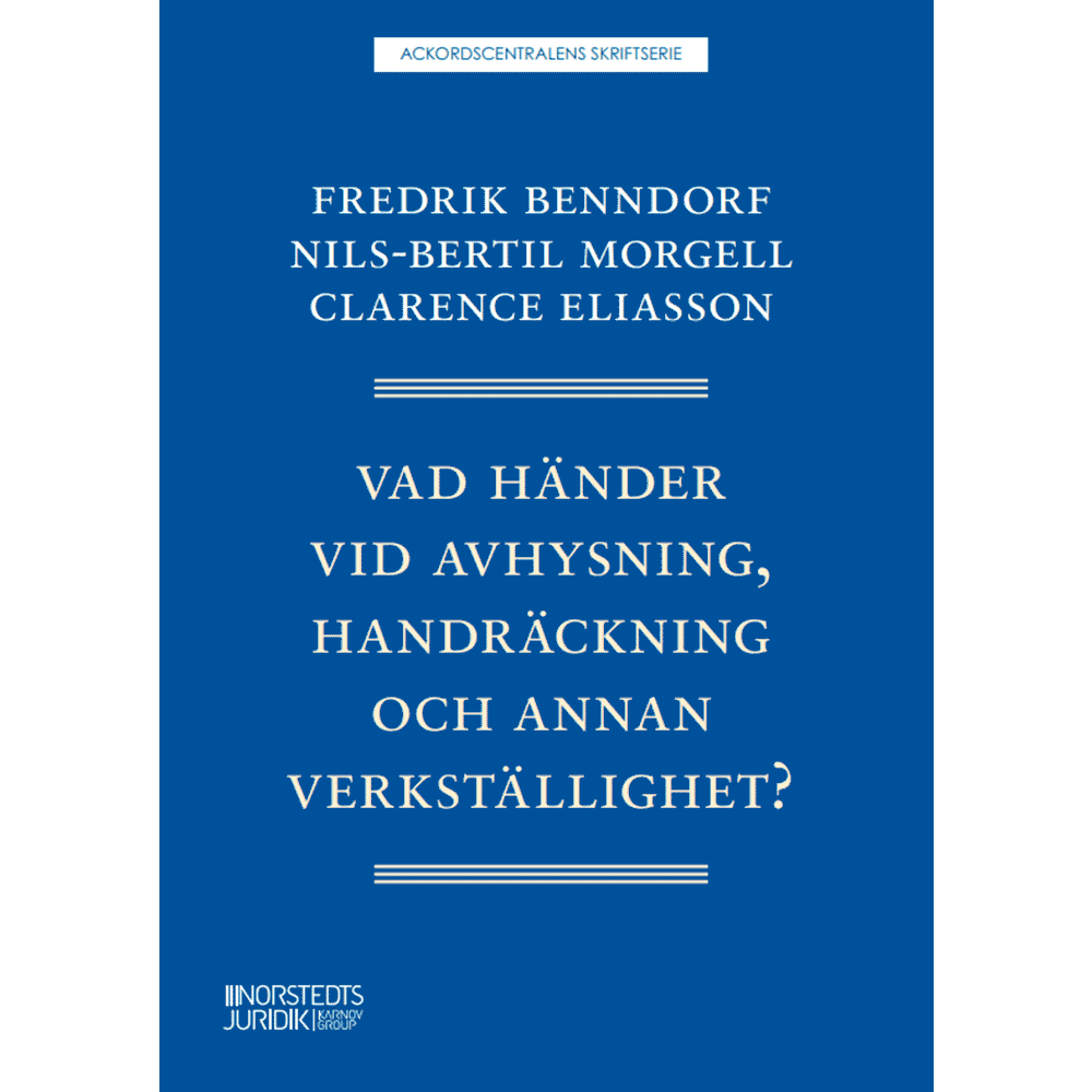 Fredrik Benndorf Vad händer vid avhysning, handräckning och annan verkställighet? (häftad)