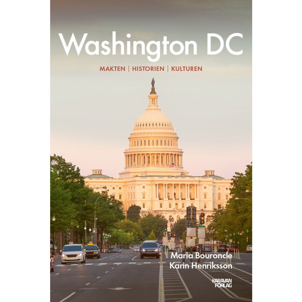 Maria Bouroncle Washington DC :  makten, historien, kulturen (bok, danskt band)