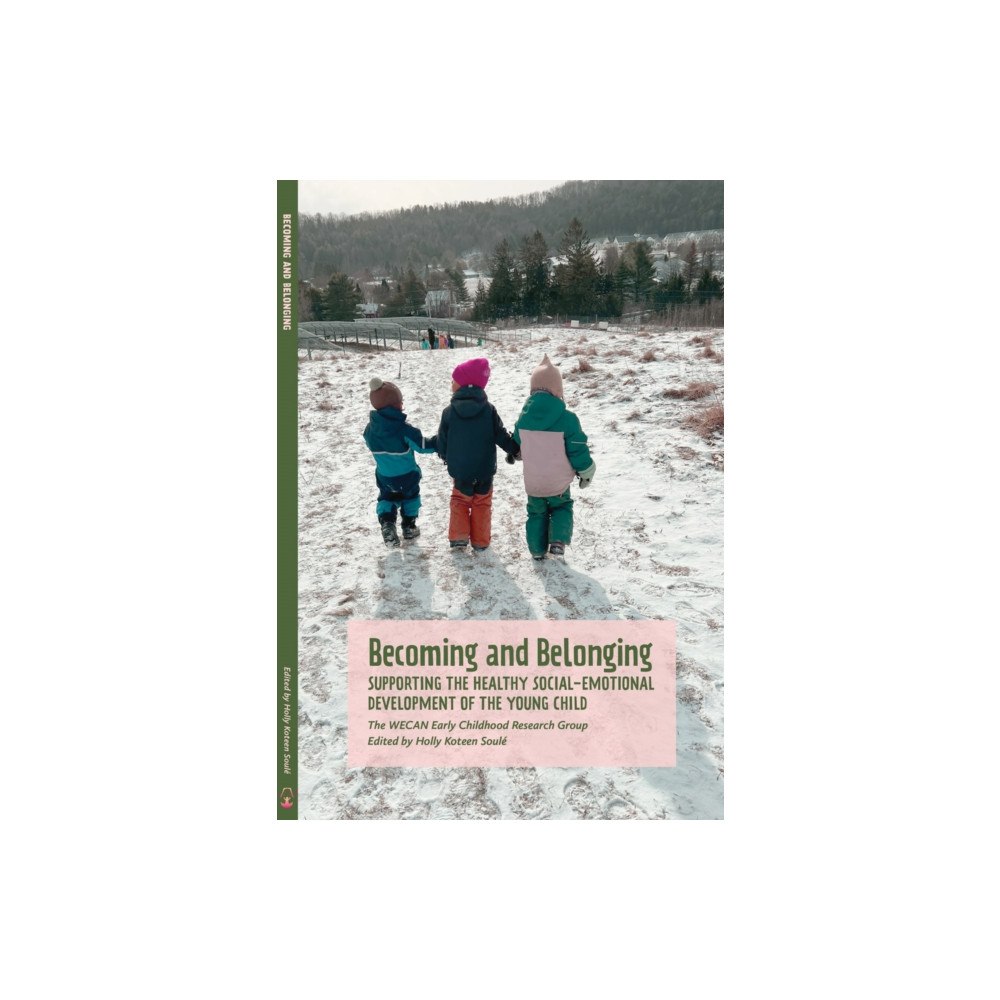 Waldorf Early Childhood Association North America Becoming and Belonging (häftad, eng)