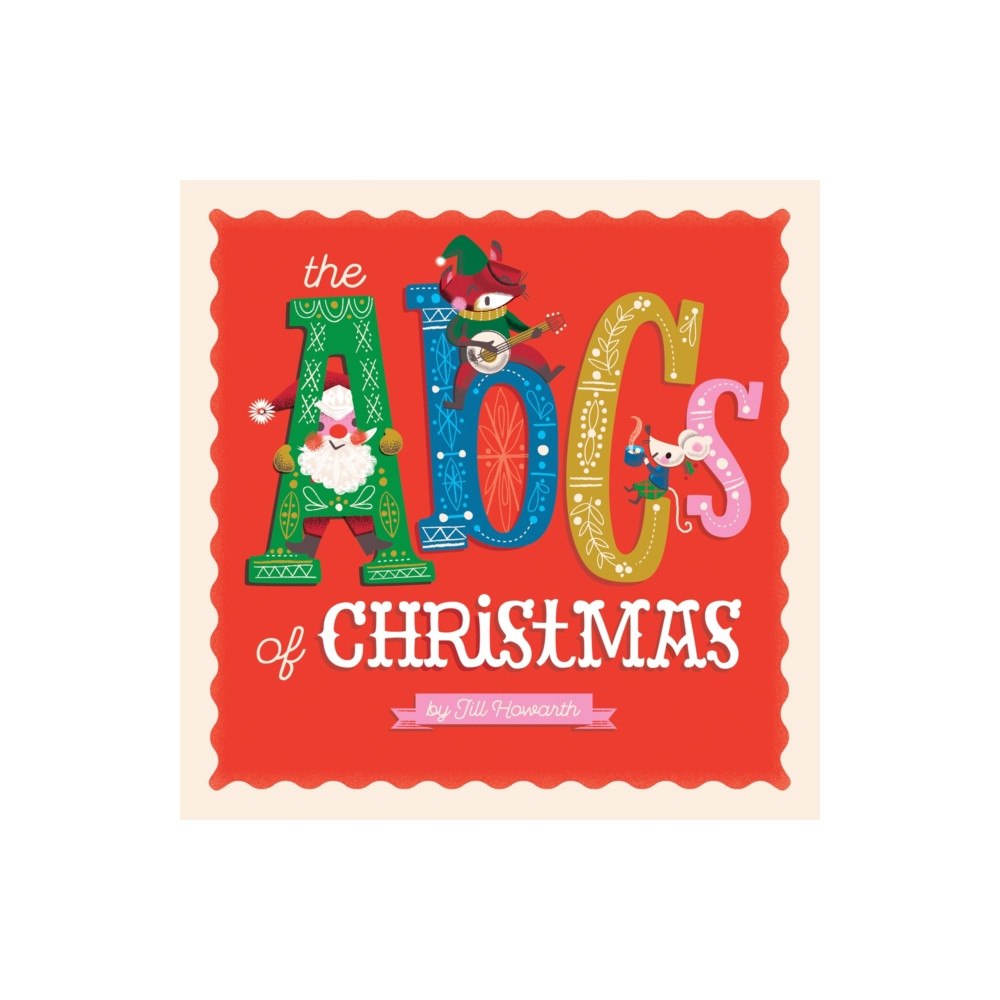 Running Press,U.S. The ABCs of Christmas (bok, board book, eng)