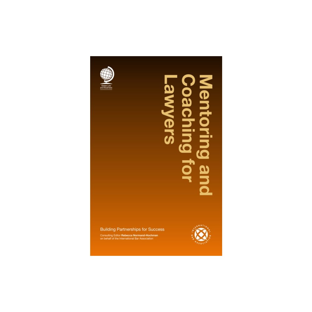 Globe Law and Business Ltd Mentoring and Coaching for Lawyers (inbunden, eng)