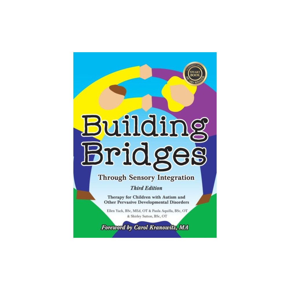 Future Horizons Incorporated Building Bridges Through Sensory Integration (häftad, eng)