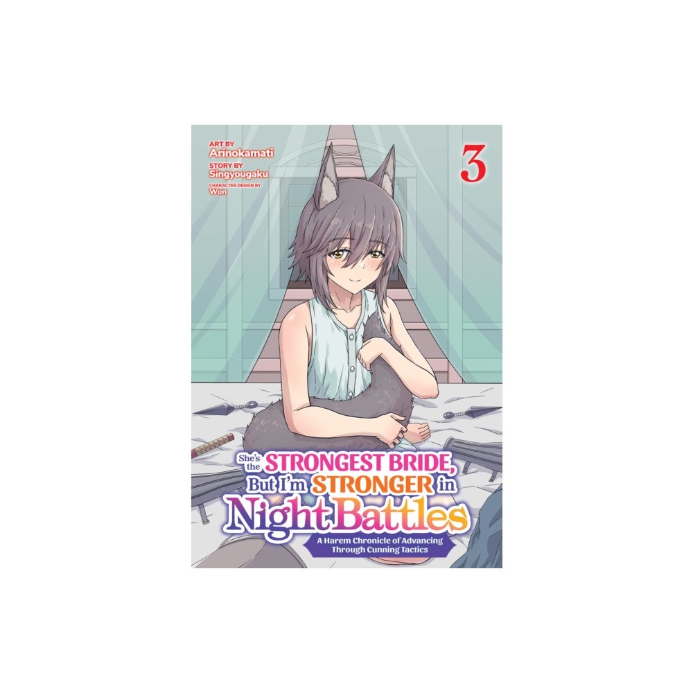Seven Seas Entertainment, LLC She's the Strongest Bride, But I'm Stronger in Night Battles: A Harem Chronicle of Advancing Through Cunning Tactics (Ma...