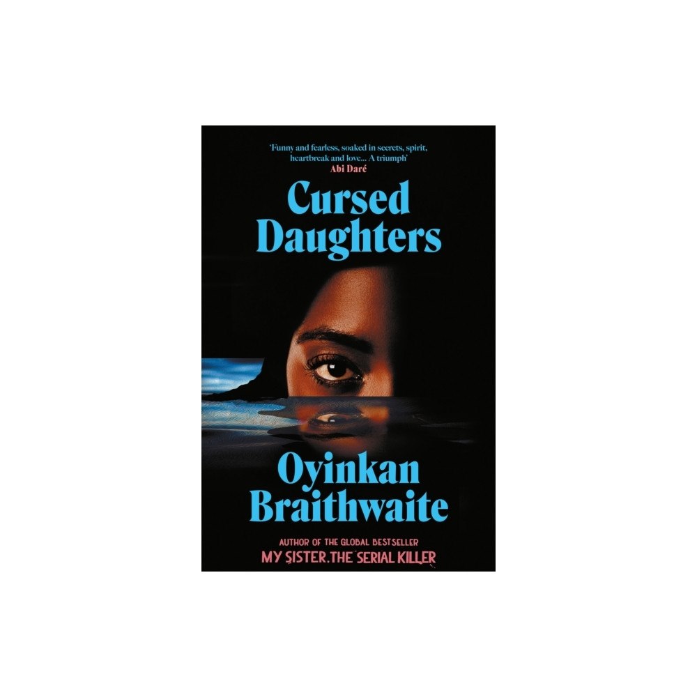 Oyinkan Braithwaite Cursed Daughters (pocket, eng)