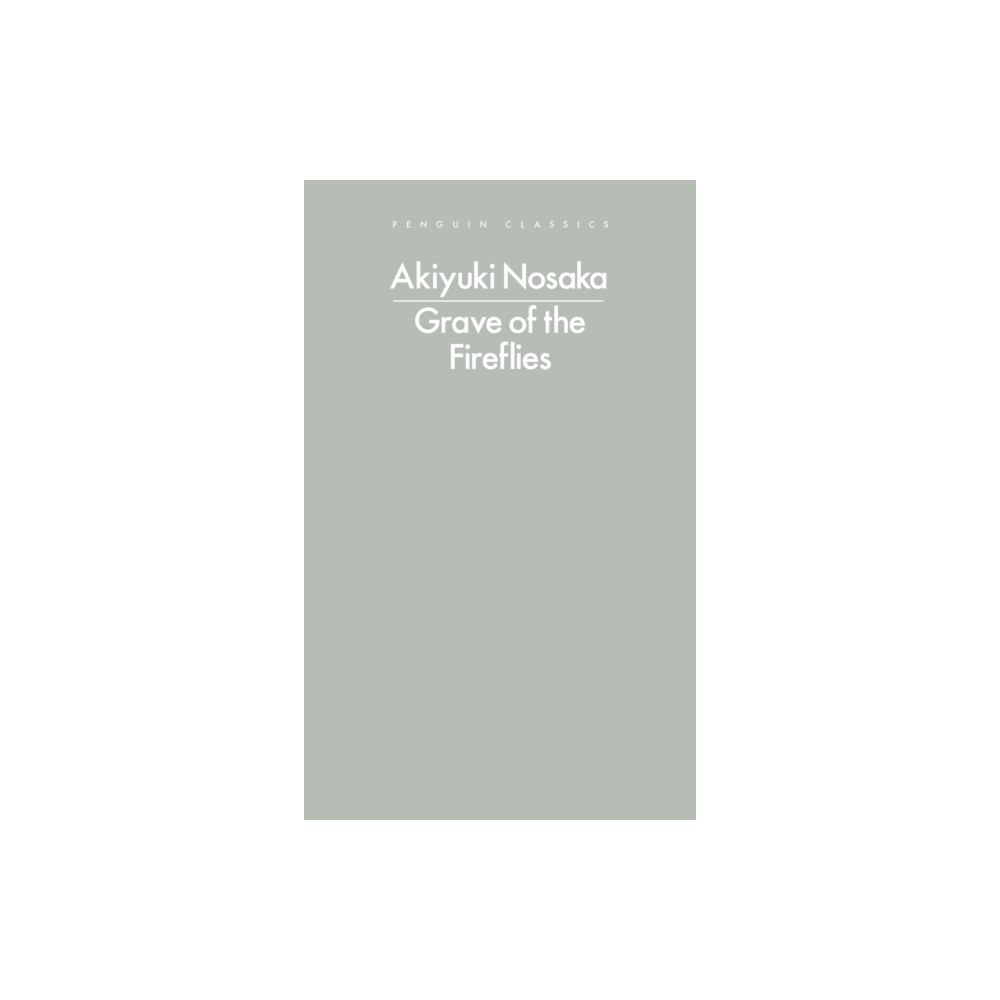 Akiyuki Nosaka Grave of the Fireflies (pocket, eng)