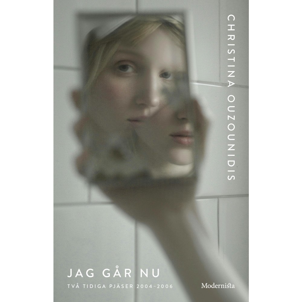 Christina Ouzounidis Jag går nu : två tidiga pjäser 2004-2006 (häftad)