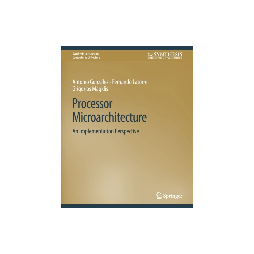 Springer International Publishing AG Processor Microarchitecture (häftad, eng)