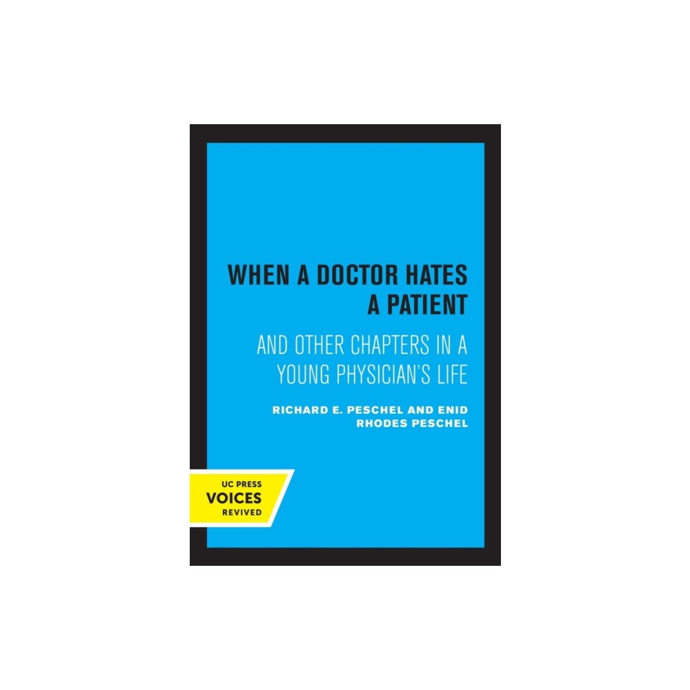 University of california press When A Doctor Hates A Patient (häftad, eng)