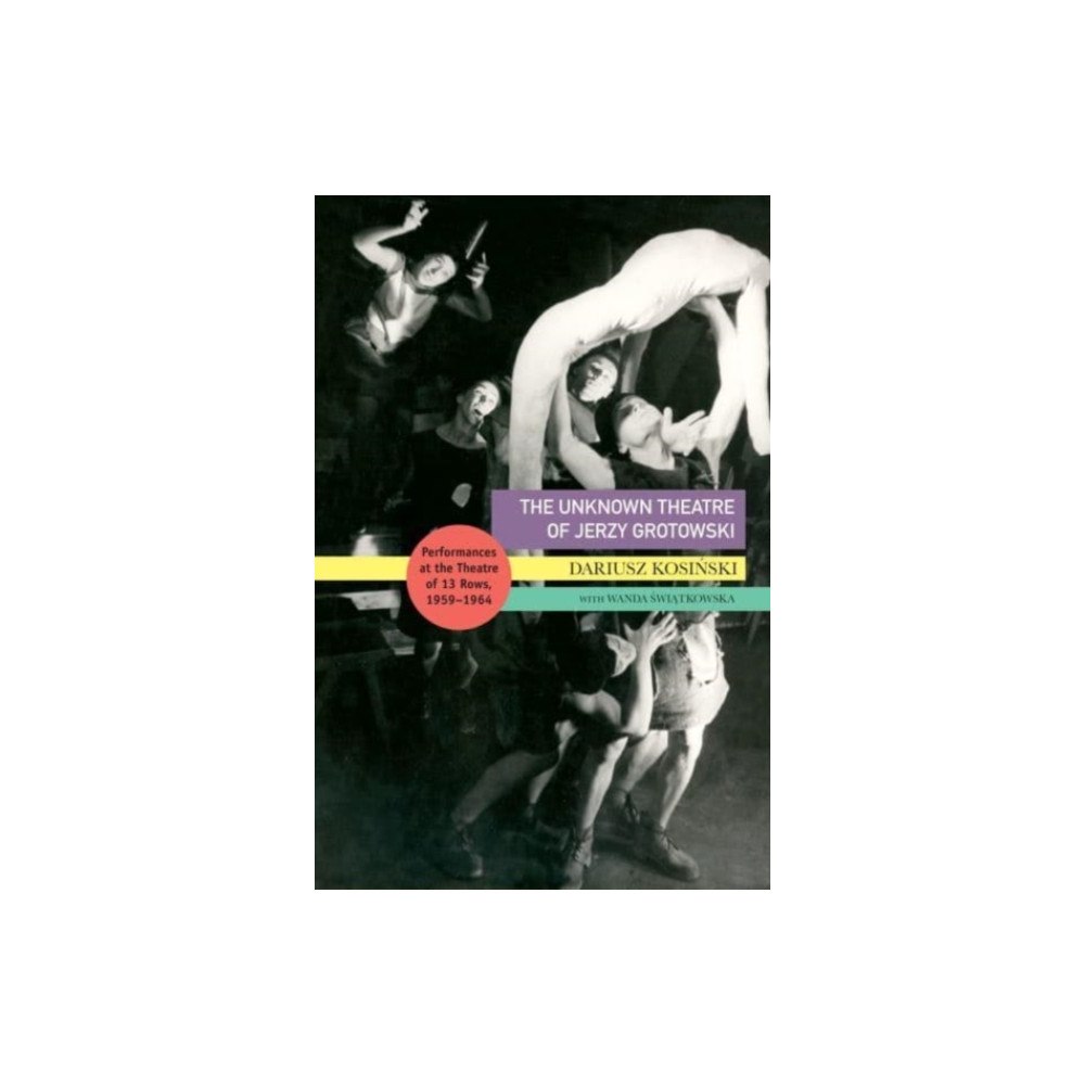 Seagull Books London Ltd The Unknown Theatre of Jerzy Grotowski (häftad, eng)