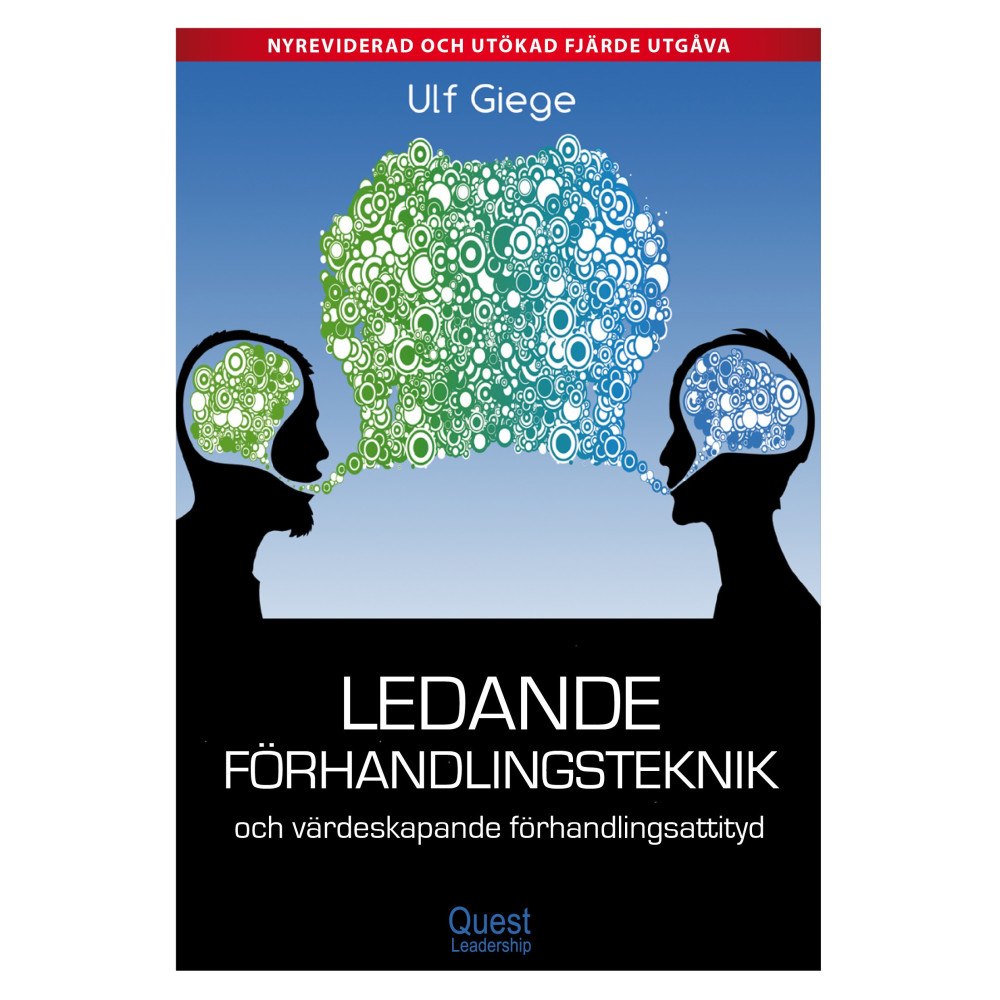 Quest Leadership AB Ledande förhandlingsteknik och värdeskapande förhandlingsattityd (bok, flexband)