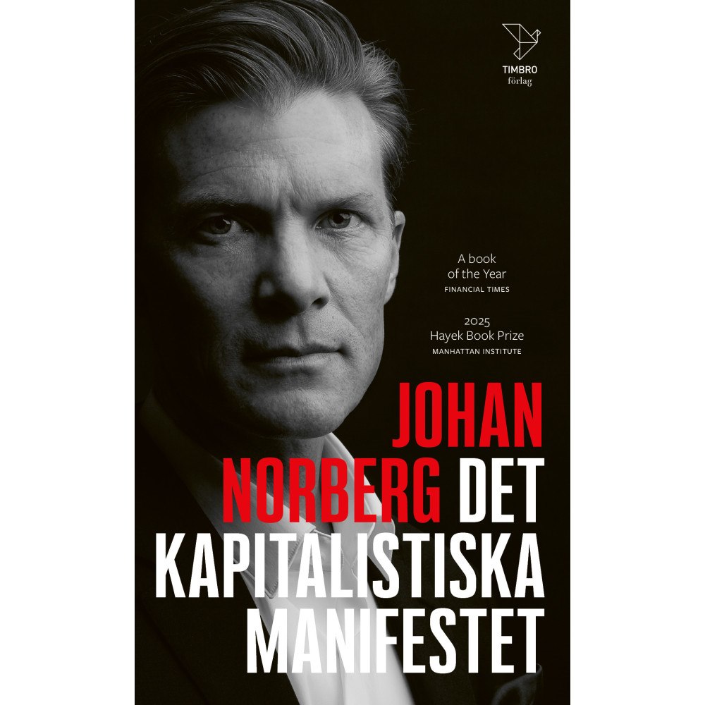 Johan Norberg Det kapitalistiska manifestet (pocket)