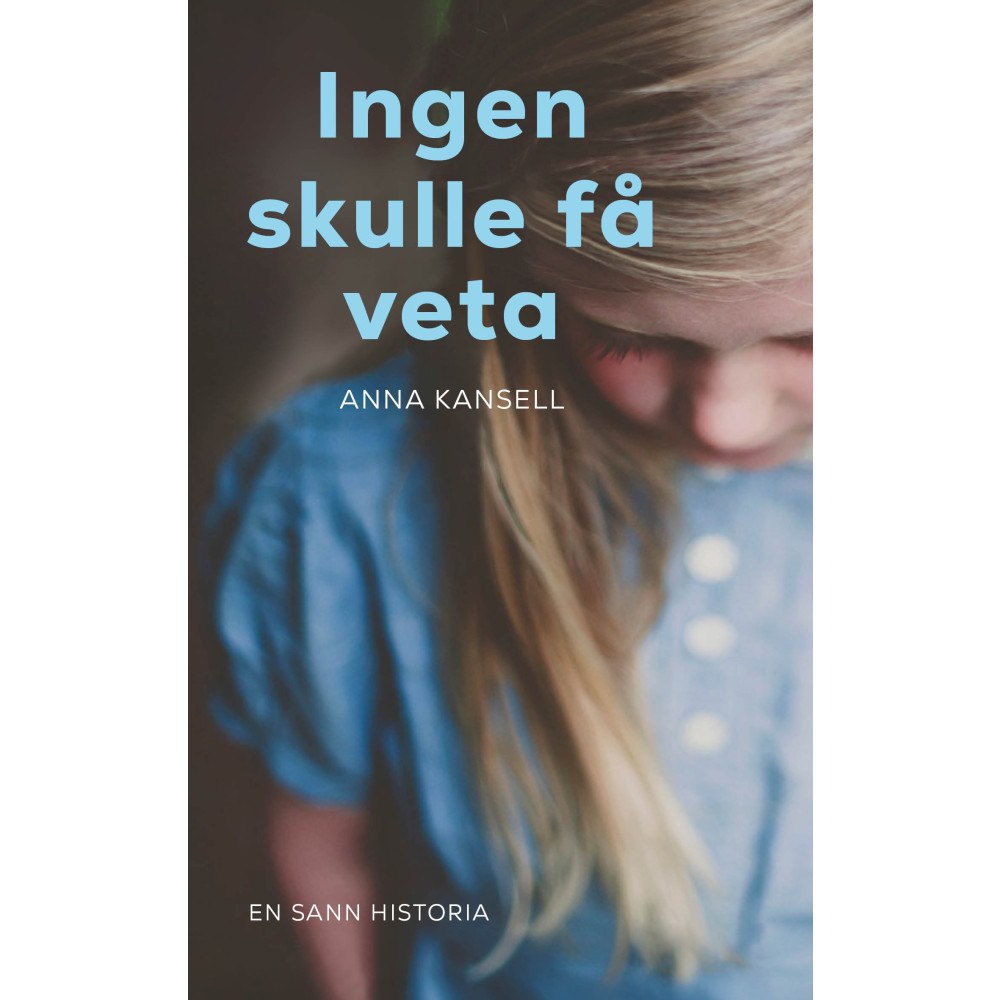 Anna Kansell Ingen skulle få veta (bok, danskt band)