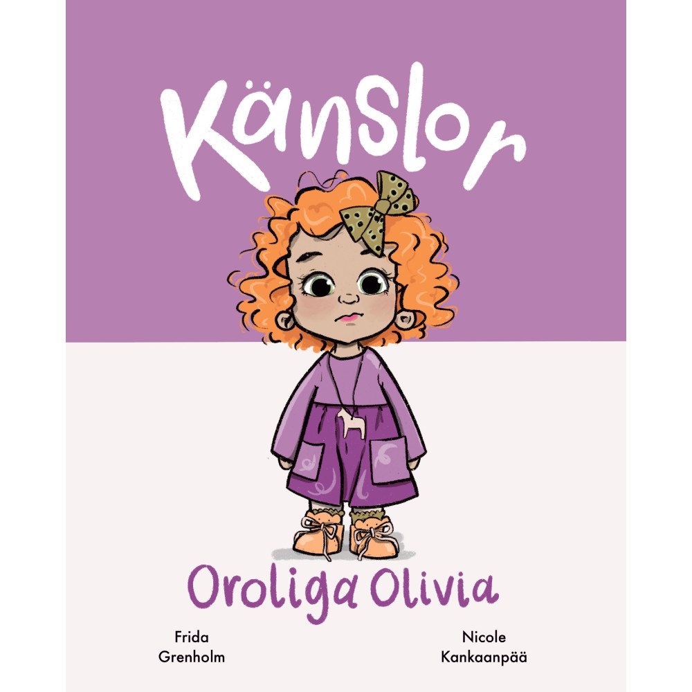 Frida Grenholm Känslor : oroliga Olivia (inbunden)