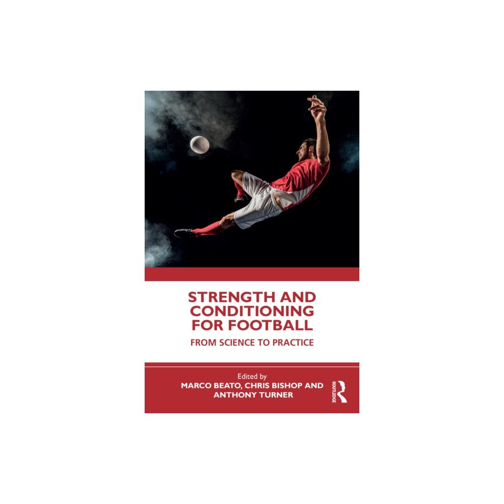 Taylor & francis ltd Strength and Conditioning for Football (häftad, eng)