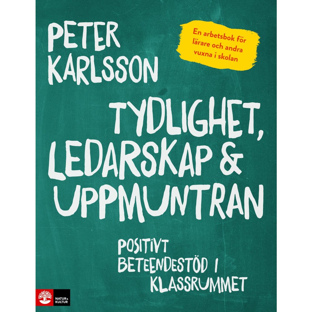 Peter Karlsson Tydlighet, ledarskap & uppmuntran : positivt beteendestöd i klassrummet (bok, danskt band) (Skadad)