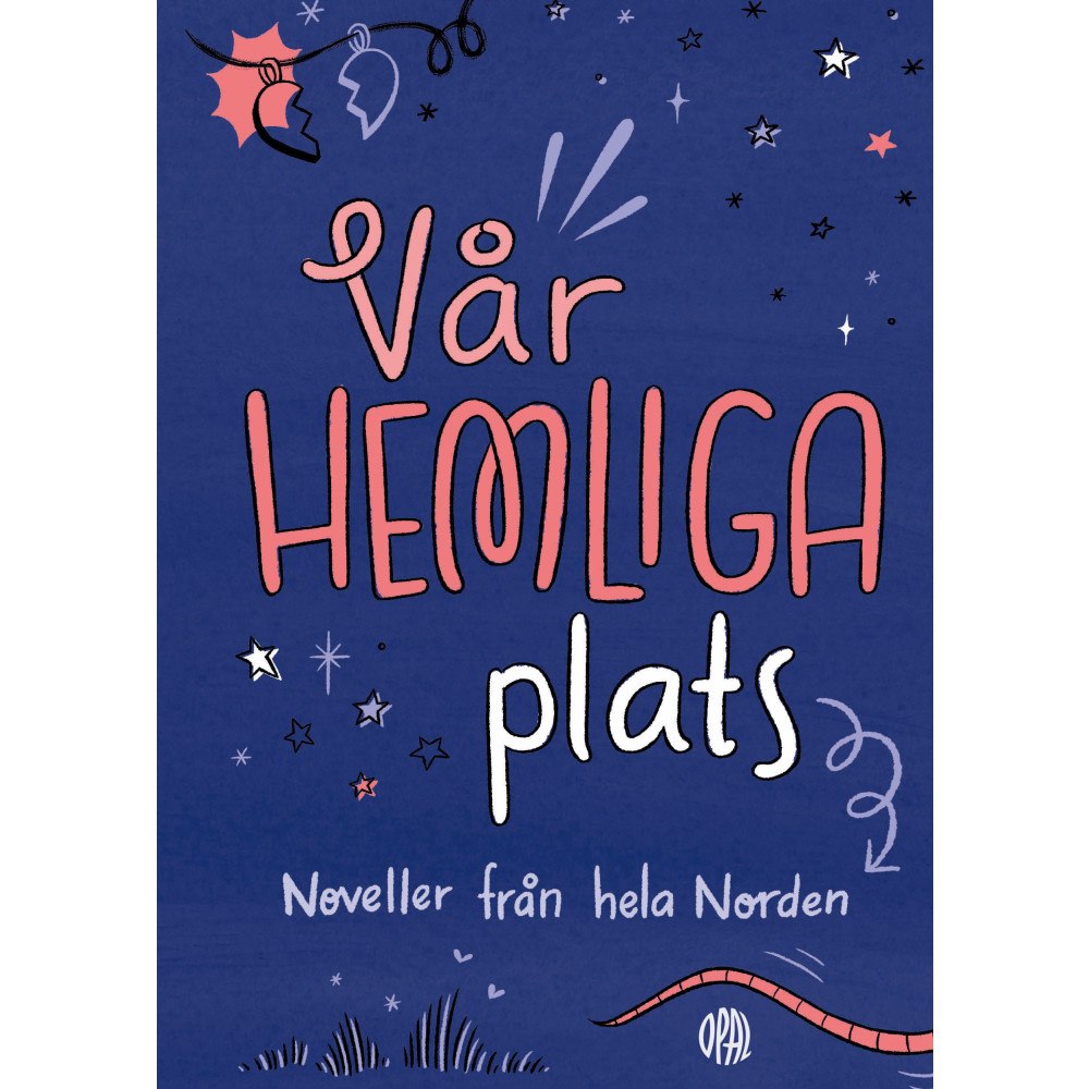 Annelie Adamsdotter Vår hemliga plats : noveller från hela Norden (inbunden)