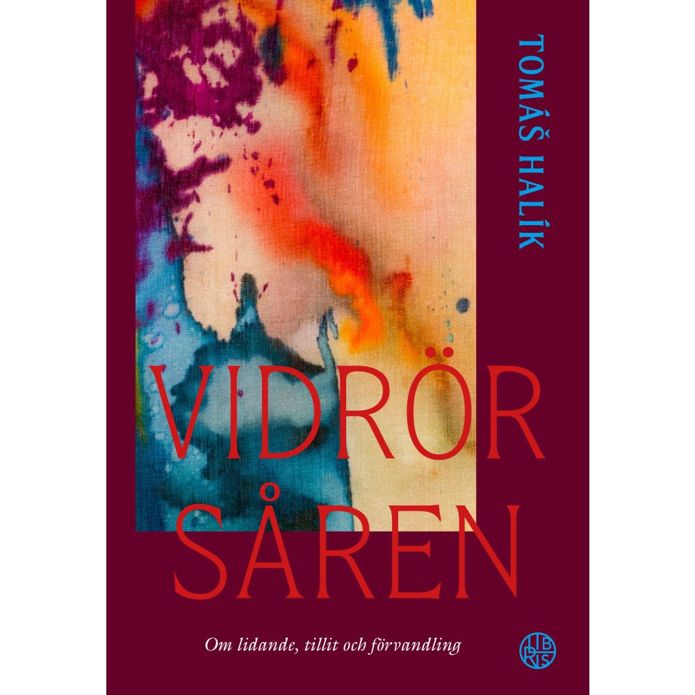 Tomás Halik Vidrör såren : om lidande, tillit och förvandling (bok, danskt band)
