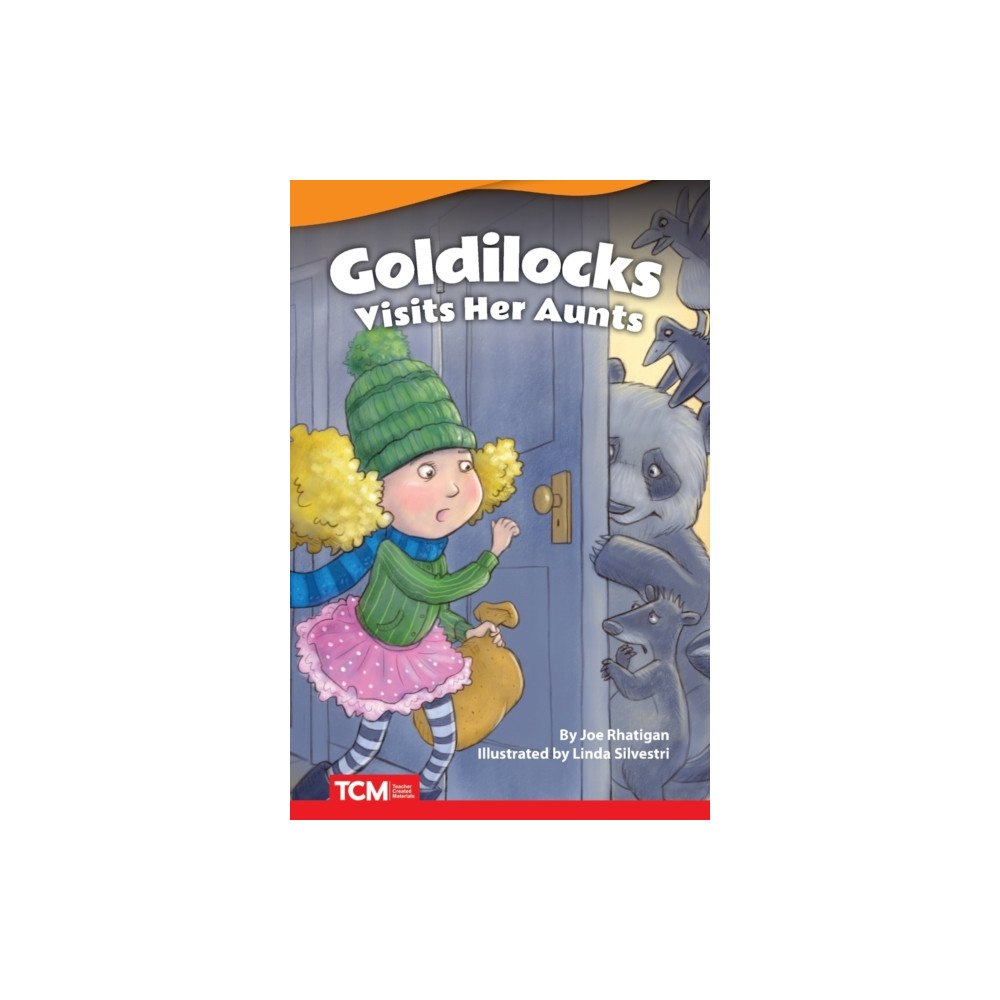 Teacher Created Materials, Inc Goldilocks Visits Her Aunts (häftad, eng)