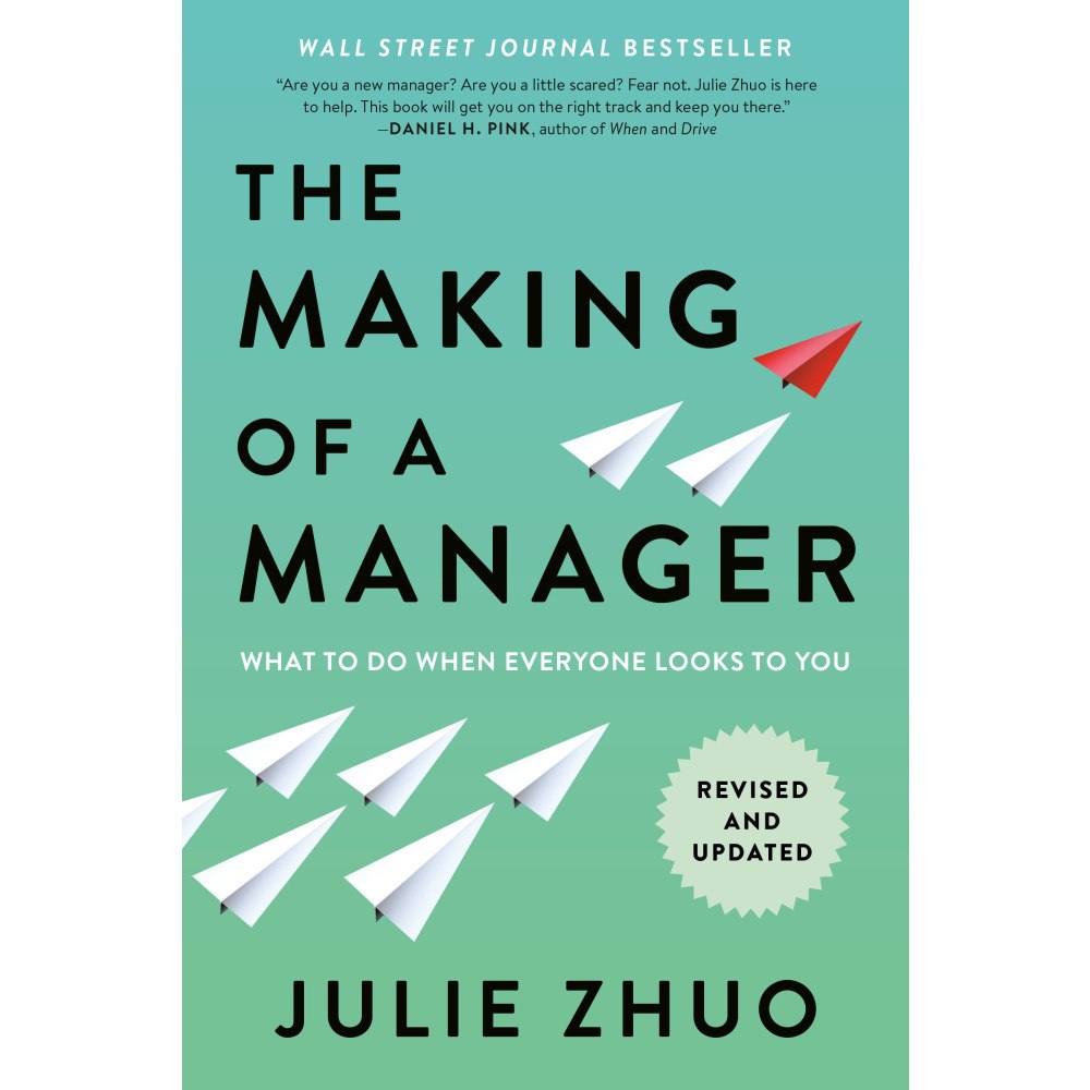 Julie Zhuo The Making of a Manager: What to Do When Everyone Looks to You (häftad, eng)