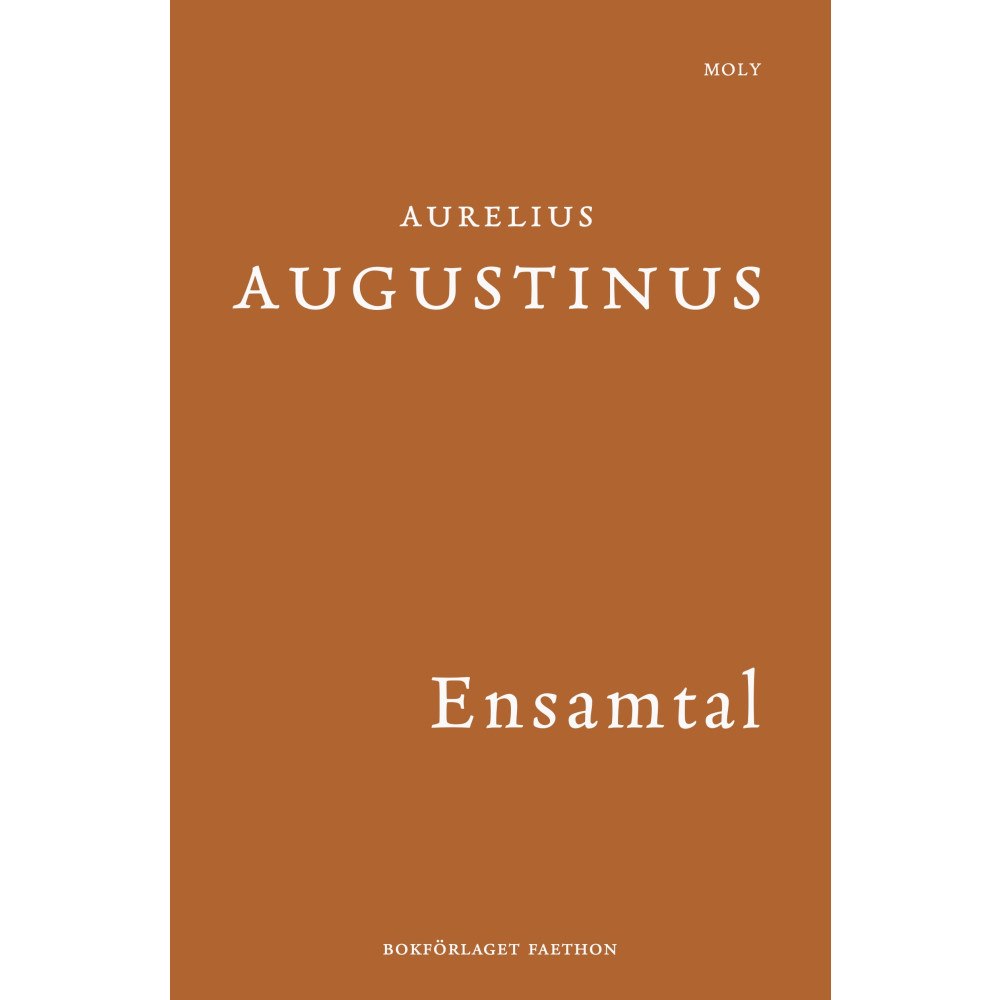 Aurelius Augustinus Ensamtal (inbunden)