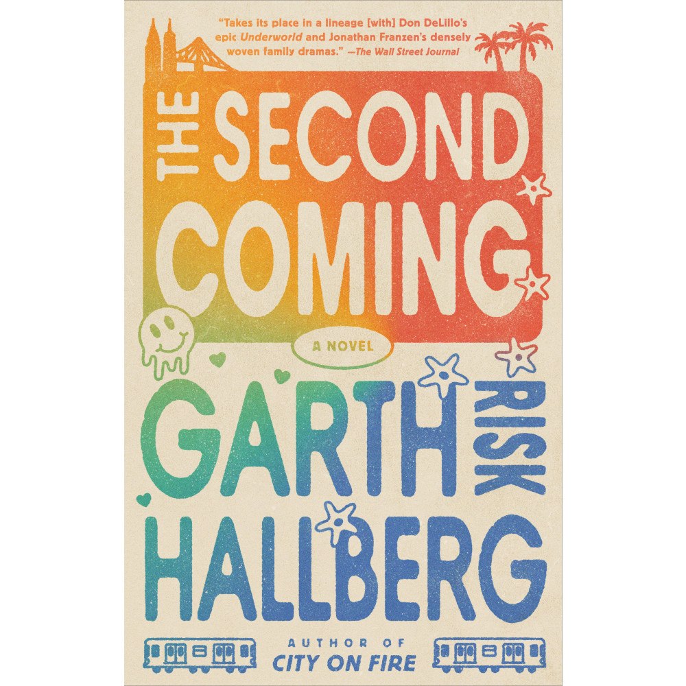 Garth Risk Hallberg The Second Coming: A Novel (häftad, eng)