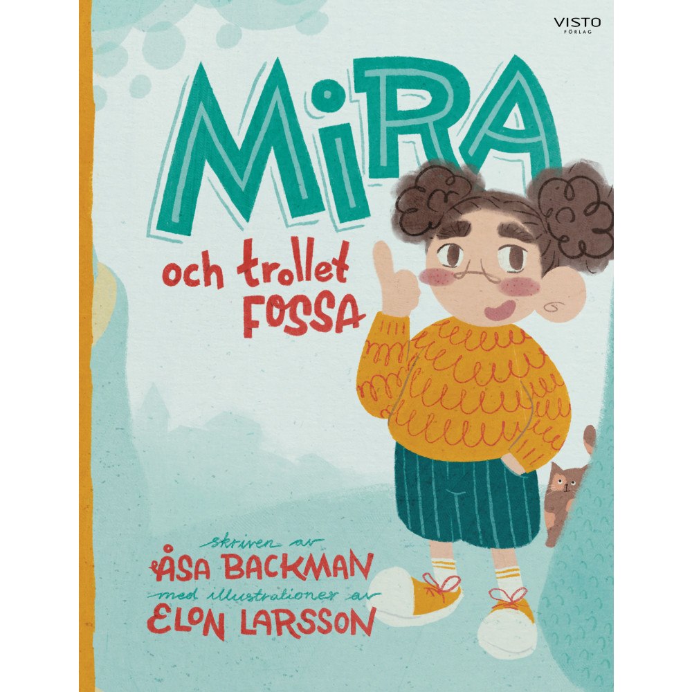 Åsa Backman Mira och trollet Fossa (inbunden)
