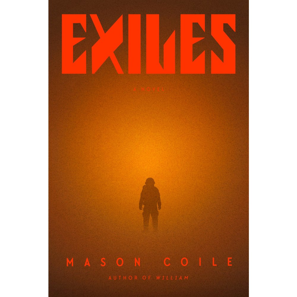 Mason Coile Exiles (inbunden, eng)