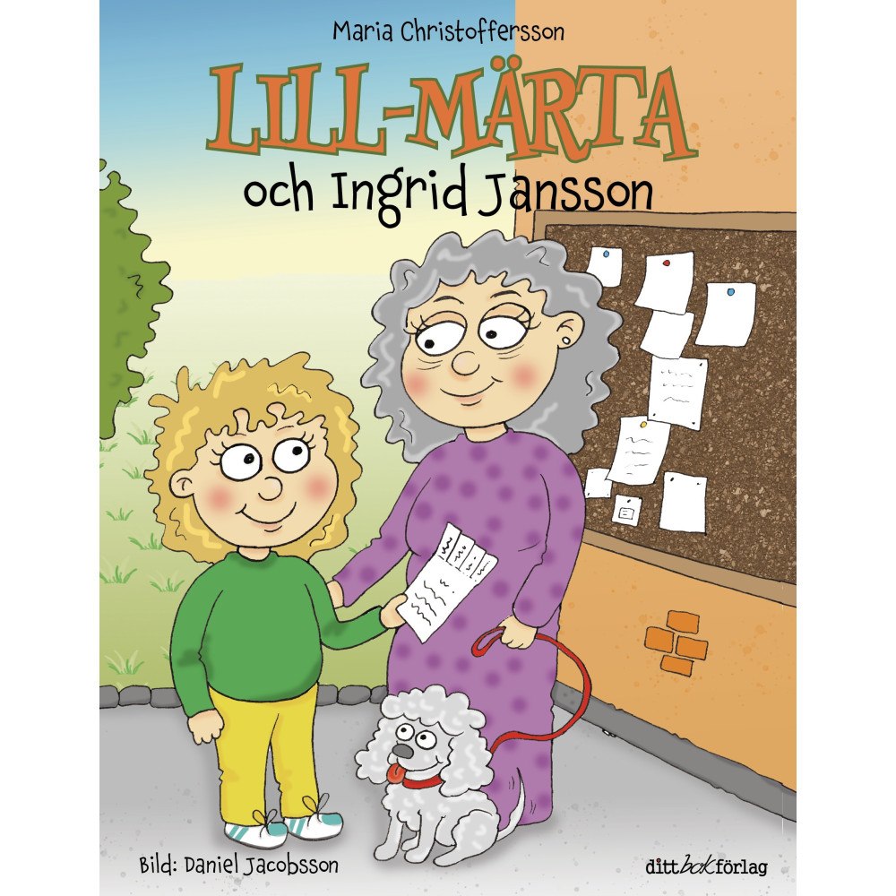 ditt bokförlag Sverige AB Lill-Märta och Ingrid Jansson (inbunden)