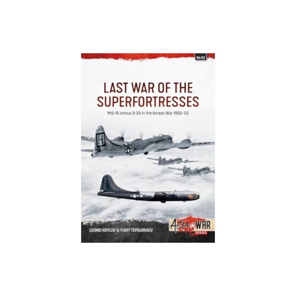 Helion & Company Last War of the Superfortresses (häftad, eng)