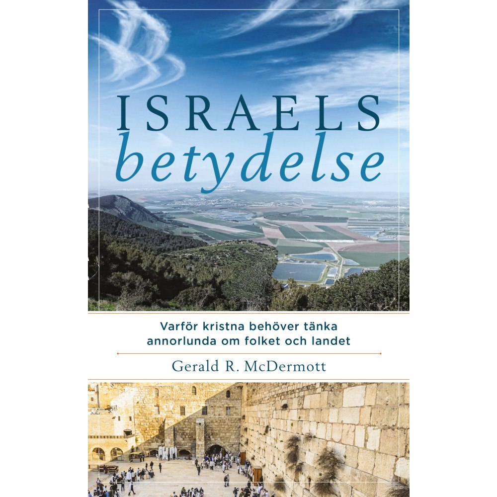Gerald R. McDermott Israels betydelse (häftad)